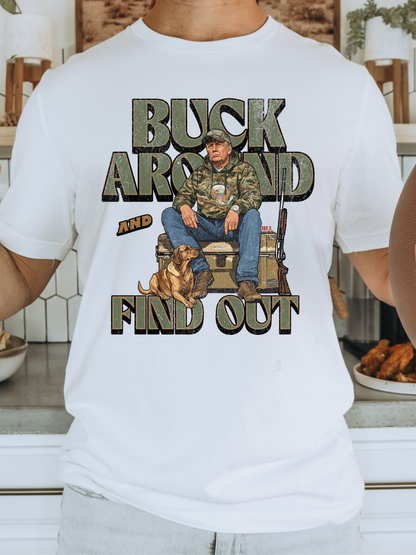 Buck Around and Find Out Trump Adult Graphic Tee