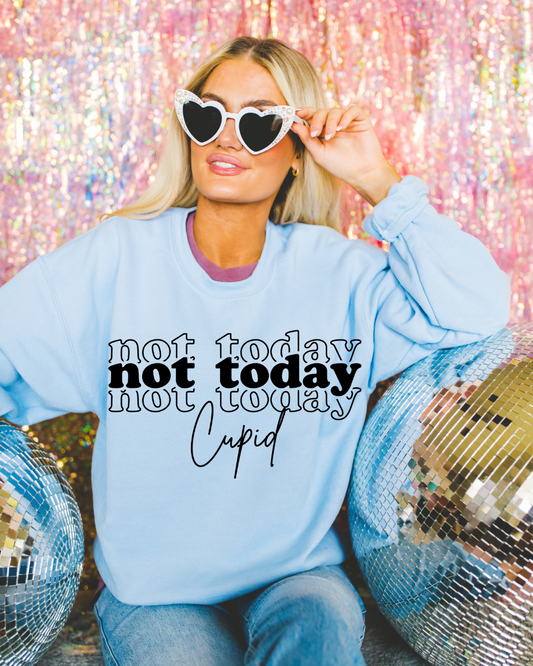 Not Today Cupid Valentines Adult Crewneck Pullover