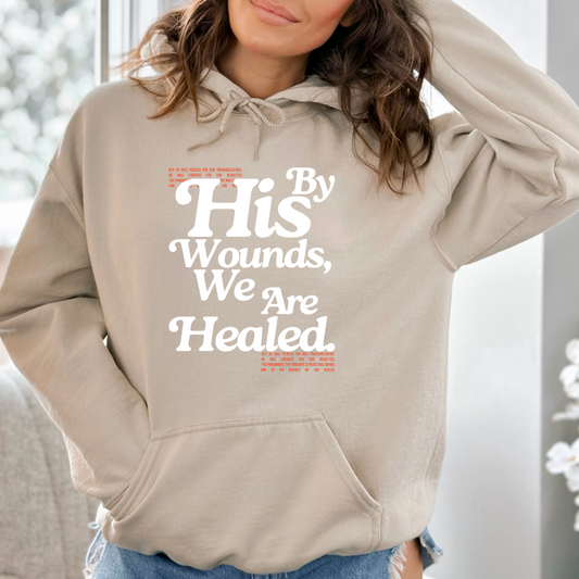 By His Wounds Christian Adult Graphic Hoodie